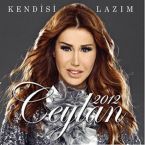 Ceylan 2012 'Kendisi Lazım'