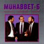 Muhabbet 6 SERİ