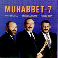 Muhabbet 7 SERİ