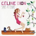 Sans Attendre (Deluxe Version)