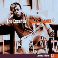 The Essential Miles Davis 3.0