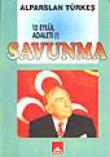 (12 Eylül Adaleti) Savunma