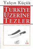 1 - Türkiye Üzerine Tezler