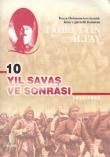 10 Yıl Savaş ve Sonrası 1912-1922