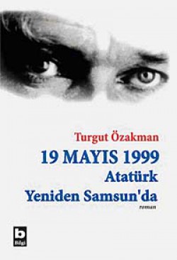 19 Mayıs 1999 Atatürk Yeniden Samsun'da (Birleştir