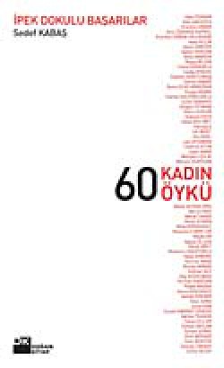 60 Kadın 60 Öykü