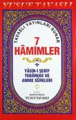 7 Hamimler Yasin-i Şerif Tebareke ve Amme Sureleri (Kod:D41/A)