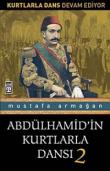 Abdülhamid'in Kurtlarla Dansı-2