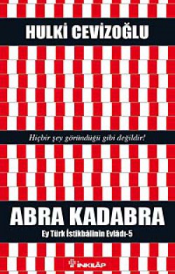 Abra Kadabra  Ey Türk İstikbalinin Evladı - 5