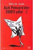 Açık Pencere'den 2000'li Yıllar - 2