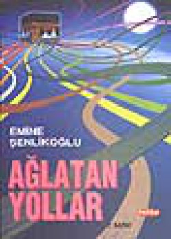 Ağlatan Yollar