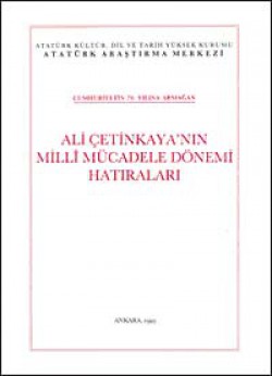 Ali Çetinkaya'nın Milli Mücadele Dönemi Hatıraları