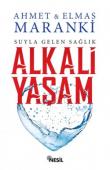 Alkali Yaşam: Suyla Gelen Sağlık