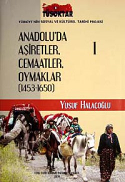 Anadolu'da Aşiretler Cemaatler Oymaklar (1453-1650