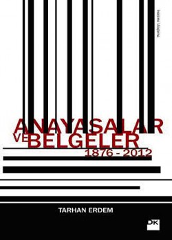 Anayasalar ve Belgeler 1876-2012