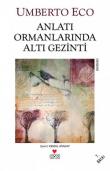 Anlatı Ormanlarında Altı Gezinti