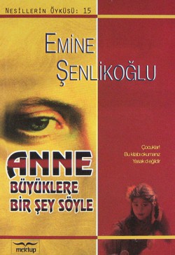 Anne Büyüklere Bir Şey Söyle