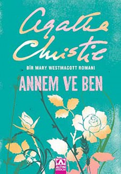 Annem ve Ben  Bir Mary Westmacott Romanı