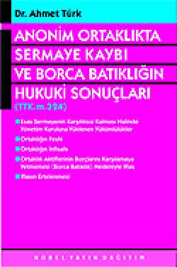 Anonim Ortaklıkta Sermaye Kaybı ve Borca Batıklığı