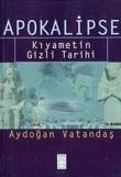 Apokalipse- Kıyametin Gizli Tarihi