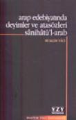 Arap Edebiyatında Deyimler ve Atasözleri Sânihâtü'l-arab