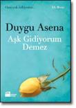 Aşk Gidiyorum Demez