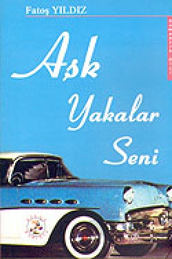 Aşk Yakalar Seni