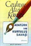 Atatürk ve Kurtuluş Savaşı