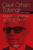 Atatürk'ü Anlamak ve Tamamlamak