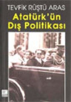 Atatürk'ün Dış Politikası