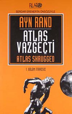 Atlas Vazgeçti / 1 İtirazsız