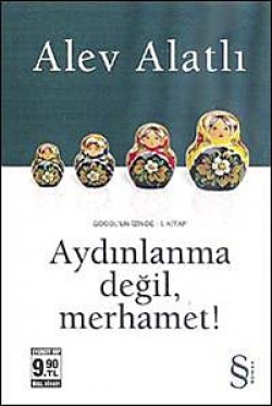 Aydınlanma Değil, Merhamet! - Gogol' un İzinde I.K