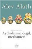 Aydınlanma Değil, Merhamet! - Gogol' un İzinde I.Kitap