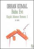 Baba Evi  Küçük Adamın Romanı 1