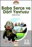 Baba Serçe ve Dört Yavrusu