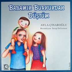 Babamın Burnundan Düştüm