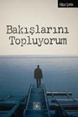 Bakışlarını Topluyorum