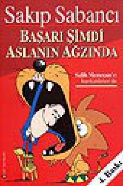 Başarı Şimdi Aslanın Ağzında