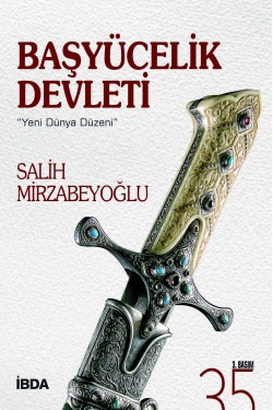 Başyücelik Devleti  Yeni Dünya Düzeni