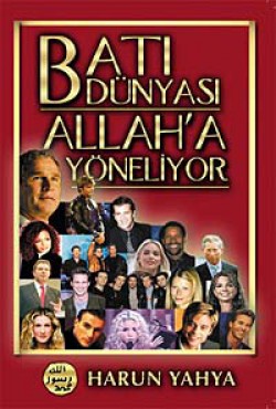 Batı Dünyası Allah'a Yöneliyor