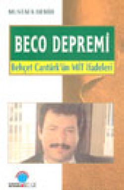 Beco Depremi Behçet Cantürk'ün Mit İfadeleri