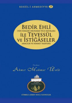 Bedir Ehli ile Tevessül ve İstiğaseler / Resail-i 