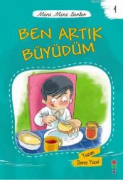 Ben Artık Büyüdüm / Mini Mini Birler 1