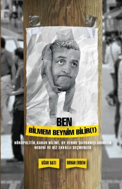 Ben Bilmem Beynim Bilir (!)