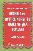 Besmele ve Ayetel Kürsi İle Hacet ve Şifa Duaları (Dua:136)