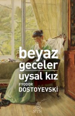 Beyaz Geceler-Uysal Kız