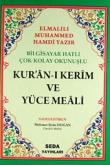 Bilgisayar Hatlı Çok Kolay Okunuşlu Kur'an-ı Kerim Ve Yüce Meali (Hafız Boy-Kod:029)