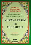 Bilgisayar Hatlı Çok Kolay Okunuşlu Kur'an-ı Kerim Ve Yüce Meali (Orta Boy-Kod:028)