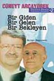 Bir Giden- Bir Gelen- Bir Bekleyen