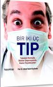 Bir İki Üç Tıp  Tebabet Komada Doktor Depresyonda Hasta Teyakkuzda!